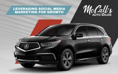 Case Study: McCall’s Auto Sales – Leveraging Social Media Marketing for Growth