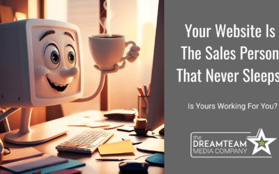 Your Website is the Salesperson That Never Sleeps—Is Yours Working for You?